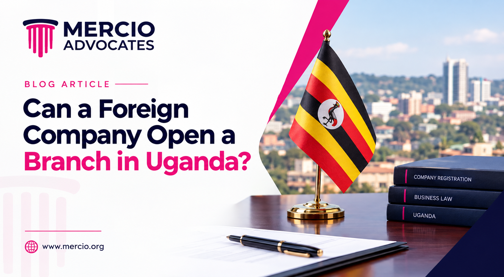Can a Foreign Company Open a Branch in Uganda?